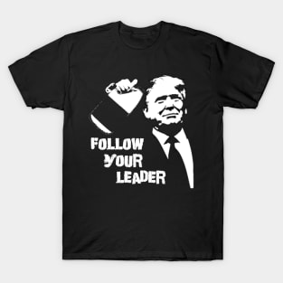 Follow Your Leader T-Shirt